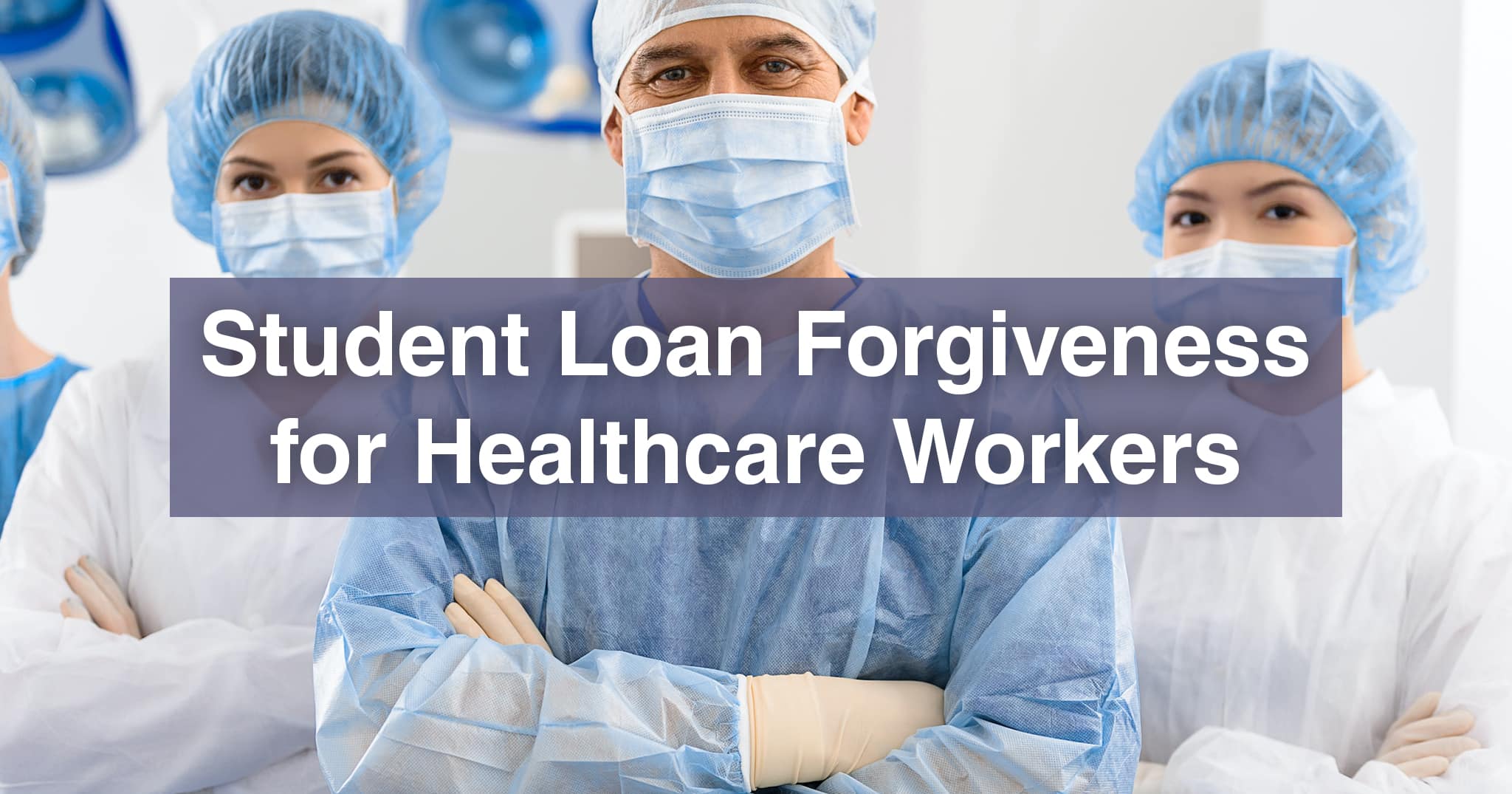 Student Loan Forgiveness For Healthcare Workers - E Phlebotomy Training